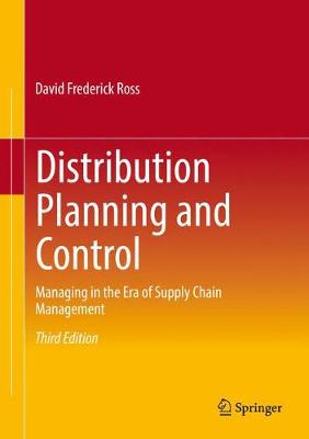 Distribution Planning and Control: Managing in the Era of Supply Chain Management (Hardback)