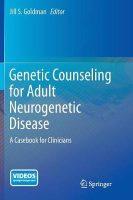 Genetic Counseling for Adult Neurogenetic Disease: A Casebook for Clinicians (Paperback)