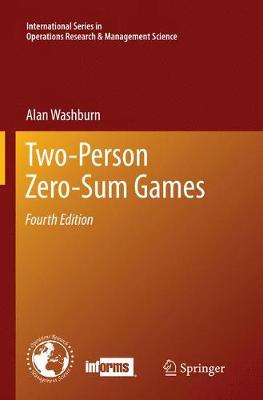 Two-Person Zero-Sum Games - International Series in Operations Research & Management Science 201 (Paperback)