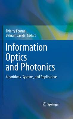 Information Optics and Photonics: Algorithms, Systems, and Applications (Paperback)