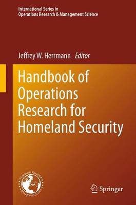 Handbook of Operations Research for Homeland Security - International Series in Operations Research & Management Science 183 (Paperback)