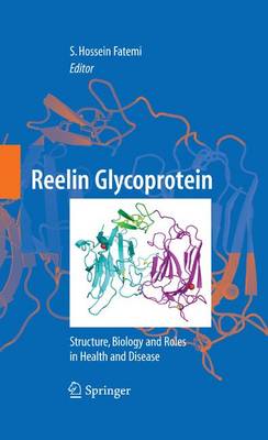 Reelin Glycoprotein: Structure, Biology and Roles in Health and Disease (Paperback)