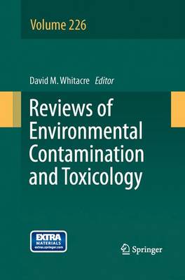 Reviews of Environmental Contamination and Toxicology Volume 226 - Reviews of Environmental Contamination and Toxicology 226 (Paperback)