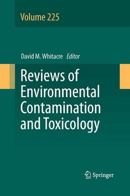 Reviews of Environmental Contamination and Toxicology Volume 225 - Reviews of Environmental Contamination and Toxicology 225 (Paperback)