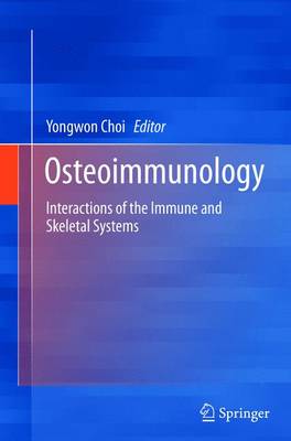 Osteoimmunology: Interactions of the Immune and Skeletal Systems (Paperback)