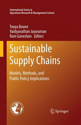 Sustainable Supply Chains: Models, Methods, and Public Policy Implications - International Series in Operations Research & Management Science 174 (Paperback)