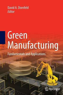Green Manufacturing: Fundamentals and Applications (Paperback)
