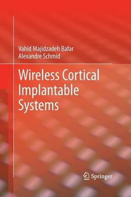 Wireless Cortical Implantable Systems (Paperback)