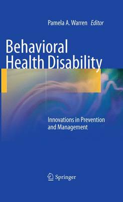 Behavioral Health Disability: Innovations in Prevention and Management (Paperback)