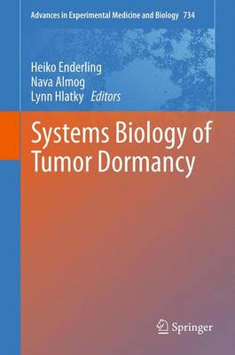 Systems Biology of Tumor Dormancy - Advances in Experimental Medicine and Biology 556 (Paperback)