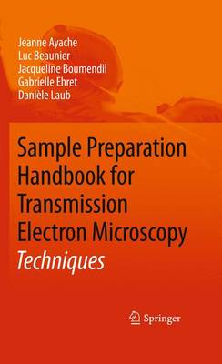 Sample Preparation Handbook for Transmission Electron Microscopy: Techniques (Paperback)
