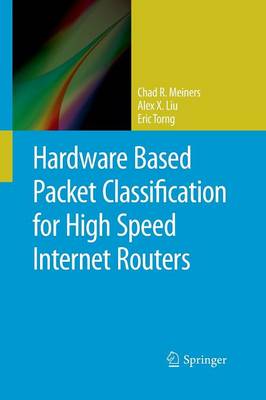 Hardware Based Packet Classification for High Speed Internet Routers (Paperback)
