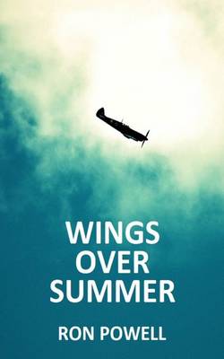 Wings Over Summer: A Battle of Britain Novel (Paperback)