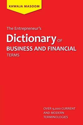 The Entrepreneur's Dictionary of Business and Financial Terms (Paperback)