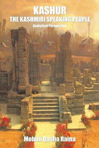 Kashur The Kashmiri Speaking People: Analytical Perspective (Paperback)