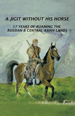 A Jigit without his Horse (Paperback)