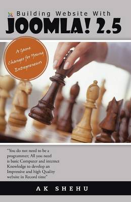 Building Website With JOOMLA! 2.5: A Game Changer for Young Entrepreneurs (Paperback)