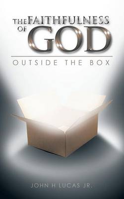 The Faithfulness of God: Outside the Box (Paperback)