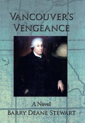 Vancouver's Vengeance (Hardback)