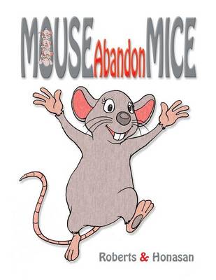 Mouse Abandon Mice (Paperback)