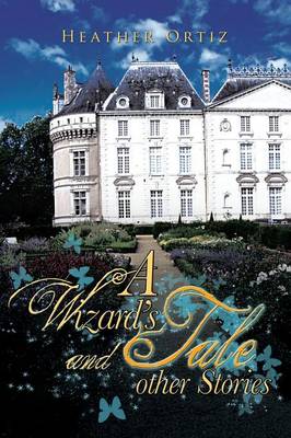 A Wizard's Tale and Other Stories (Paperback)