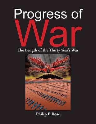 Progress of War: The Length of the Thirty Year's War (Paperback)