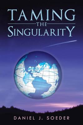 Taming the Singularity (Paperback)