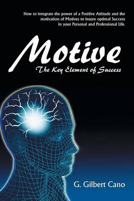 Motive: The Key Element of Success (Paperback)