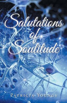 Salutations of Soulitude (Paperback)