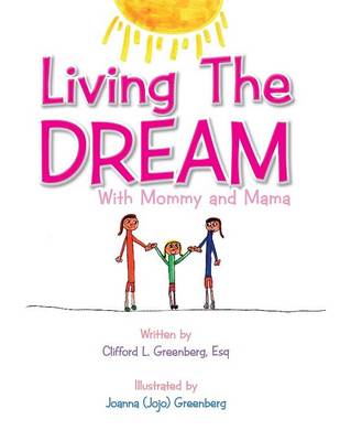 Living The Dream: With Mommy and Mama (Paperback)