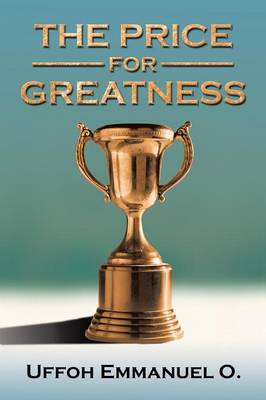 THE Price for Greatness (Paperback)