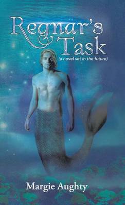 Regnar's Task: (A Novel Set in the Future) (Hardback)
