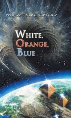 White, Orange, Blue (Hardback)