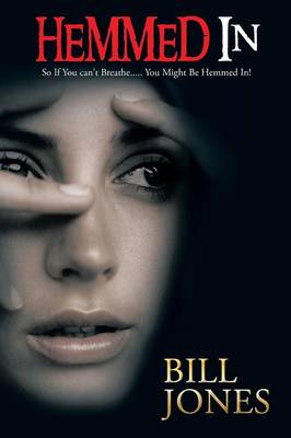Hemmed in: So If You can't Breathe... You Might Be Hemmed In! (Paperback)