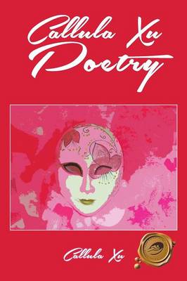 Callula Xu Poetry (Paperback)