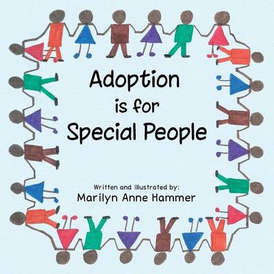 Adoption Is for Special People (Paperback)
