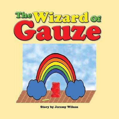 The Wizard of Gauze (Paperback)