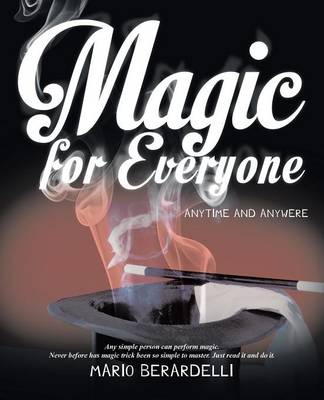 Magic for Everyone: Anytime and Anywere (Paperback)