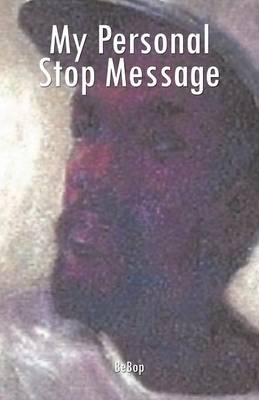 My Personal Stop Message (Paperback)