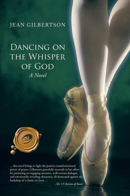 Dancing on the Whisper of God (Paperback)