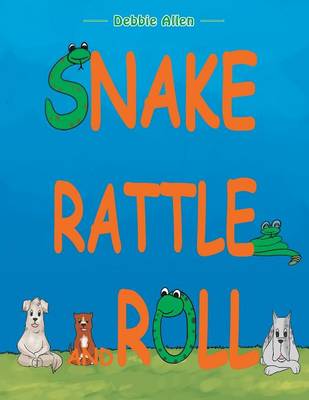 Snake Rattle and Roll (Paperback)