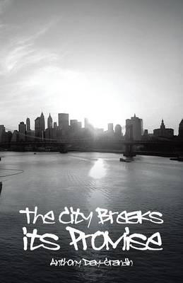The City Breaks Its Promise (Paperback)