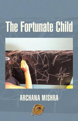 The Fortunate Child (Paperback)