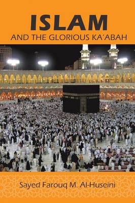 Islam: And the Glorious Ka'abah (Paperback)