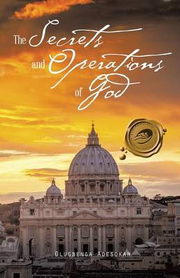 The Secrets and Operations of God (Paperback)