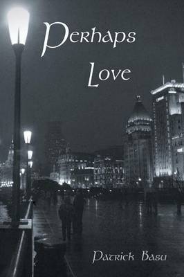 Perhaps Love (Paperback)
