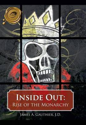 Inside Out: Rise of the Monarchy (Hardback)