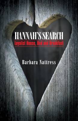 Hannah's Search: Loyalist House, Bed and Breakfast (Paperback)