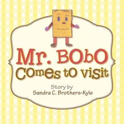 Mr. Bobo Comes to Visit (Paperback)