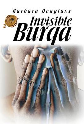 Invisible Burqa (Hardback)